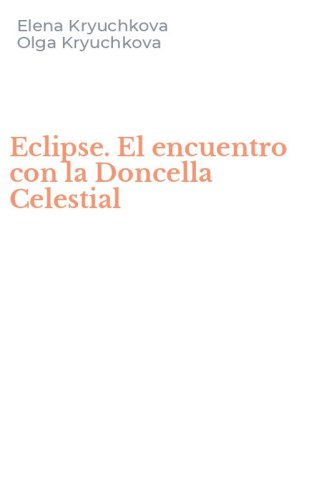 Eclipse. El encuentro con la Doncella Celestial