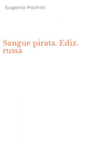 Sangue pirata. Ediz. russa