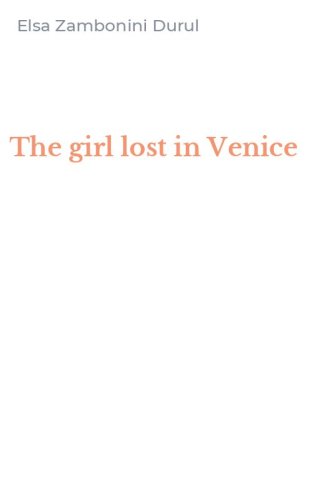 The girl lost in Venice