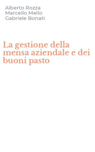 La gestione della mensa aziendale e dei buoni pasto