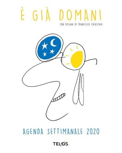 &Egrave; gi&agrave;&nbsp;domani. Agenda settimanale 2020