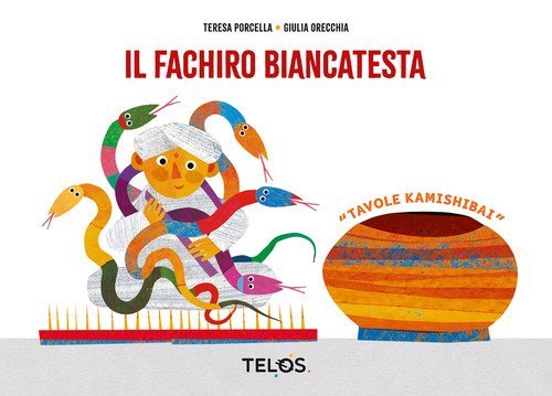 Il fachiro biancatesta kamishibai. Tavole per kamishibai