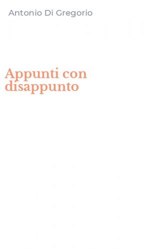 Appunti con disappunto