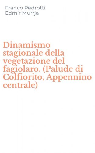 Dinamismo stagionale della vegetazione del fagiolaro. (Palude di Colfiorito, Appennino centrale)