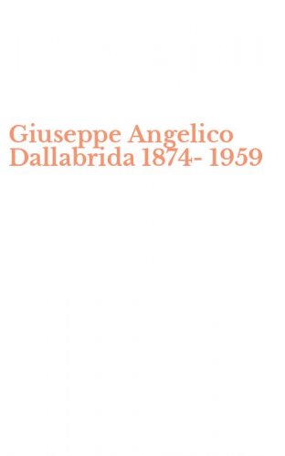 Giuseppe Angelico Dallabrida 1874-1959