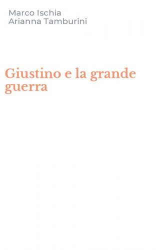 Giustino e la grande guerra