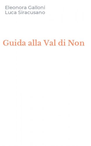 Guida alla Val di Non