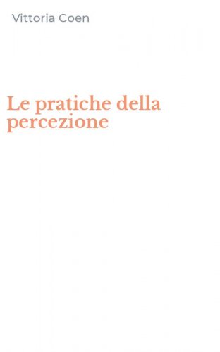 Le pratiche della percezione