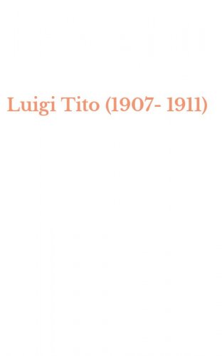 Luigi Tito (1907-1911)