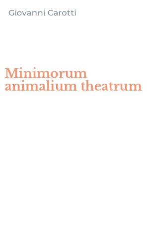 Minimorum animalium theatrum