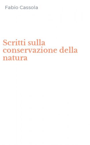 Scritti sulla conservazione della natura