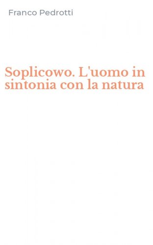 Soplicowo. L'uomo in sintonia con la natura