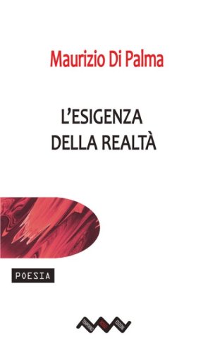 L'esigenza della realt&agrave;
