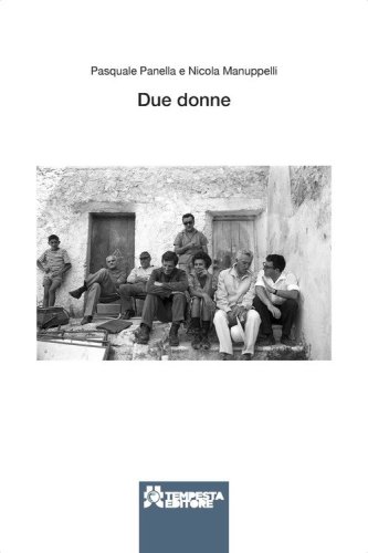 Due donne. Racconti dentro e fuori dal set di &laquo;La ciociara&raquo; di Vittorio De Sica