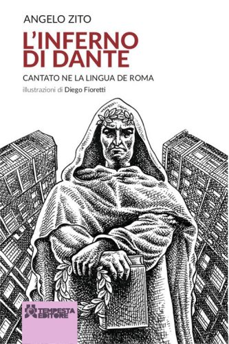 L'Inferno di Dante. Cantato ne la lingua de Roma