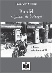 Burd&egrave;l. Ragazzi di bottega