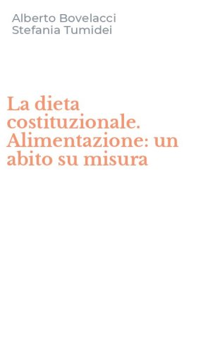 La dieta costituzionale. Alimentazione: un abito su misura