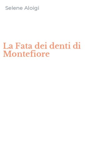 La Fata dei denti di Montefiore