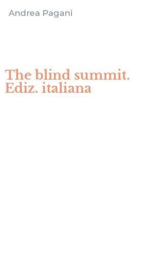 The blind summit. Ediz. italiana