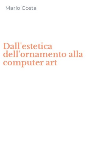 Dall'estetica dell'ornamento alla computer art