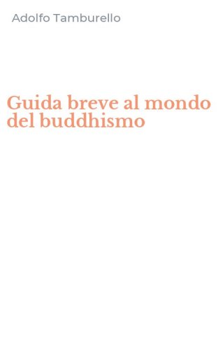 Guida breve al mondo del buddhismo