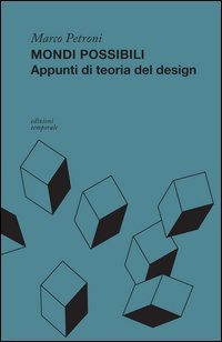 Mondi possibili. Appunti di teoria del design