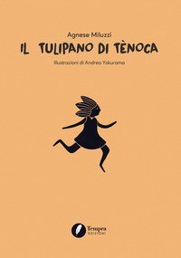 Il tulipano di T&egrave;noca