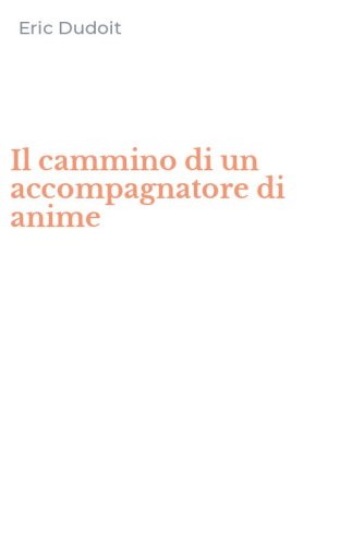 Il cammino di un accompagnatore di anime