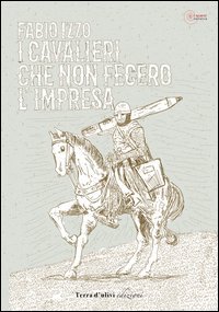I cavalieri che non fecero l'impresa