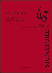 Eleonora Duse. Colloquio con Franca Minnucci