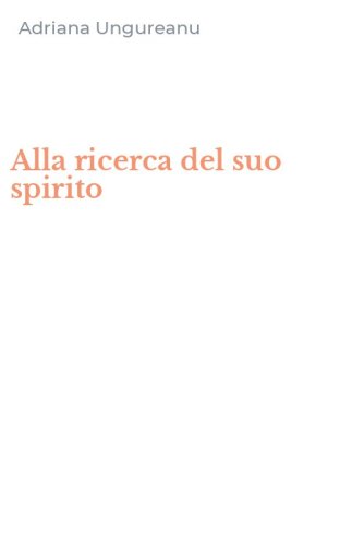 Alla ricerca del suo spirito