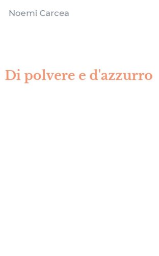 Di polvere e d'azzurro