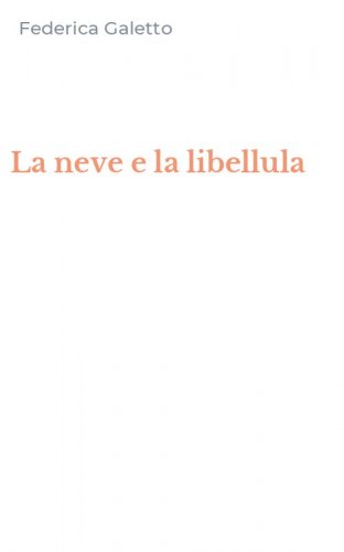 La neve e la libellula
