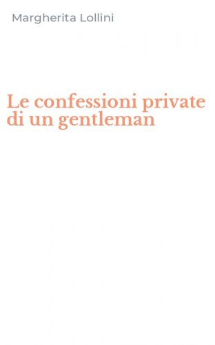 Le confessioni private di un gentleman