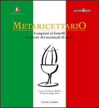 Metaricettario. Campioni ai fornelli. Le ricette dei nazionali di rugby