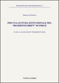 Per una lettura istituzionale del &laquo;Begriffsschrift&raquo; di Frege