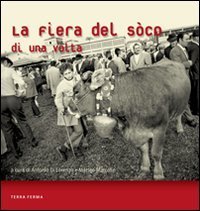 La fiera del S&ograve;co di una volta