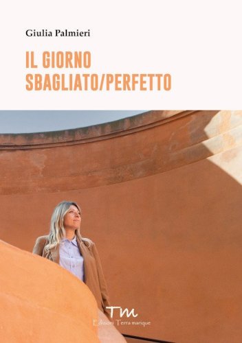 Il giorno sbagliato/perfetto