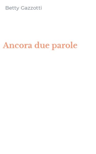Ancora due parole