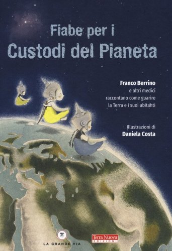 La foresta di perle. Come ritrovare il nostro contatto con la Madre Terra - Franco  Berrino - Enrica Bortolazzi - - Libro - Solferino 