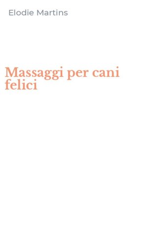 Massaggi per cani felici