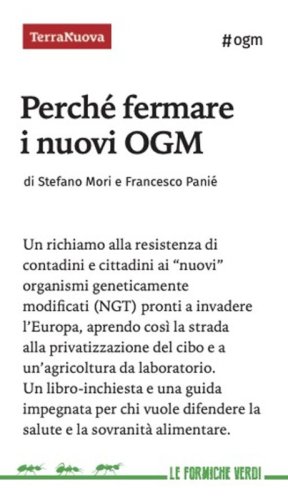 Perch&eacute; fermare i nuovi OGM