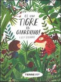 C'&egrave; una tigre in giardino!