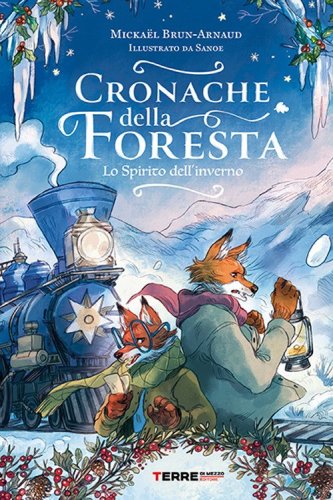 Cronache della foresta. Lo spirito dell'inverno