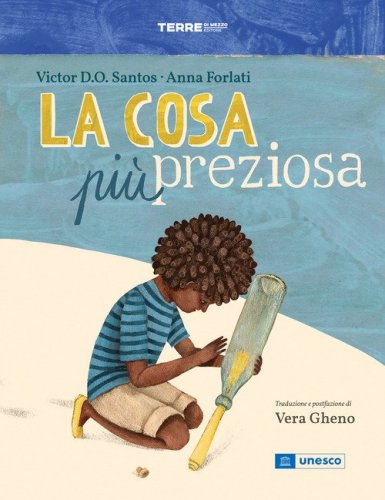 La cosa pi&ugrave; preziosa