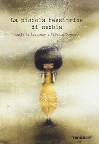 La piccola tessitrice di nebbia