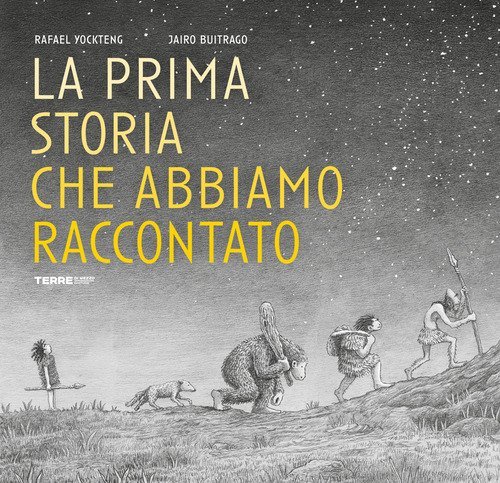 La prima storia che abbiamo raccontato