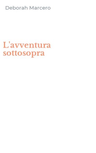 L'avventura sottosopra