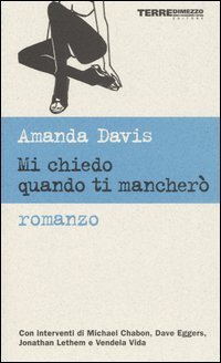 Mi chiedo quando ti mancher&ograve;