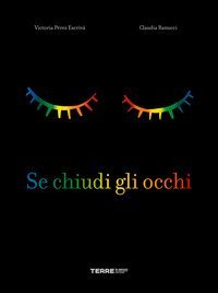 Se chiudi gli occhi